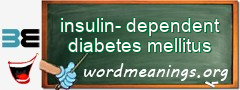 WordMeaning blackboard for insulin-dependent diabetes mellitus